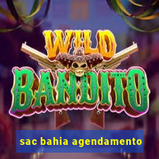 sac bahia agendamento